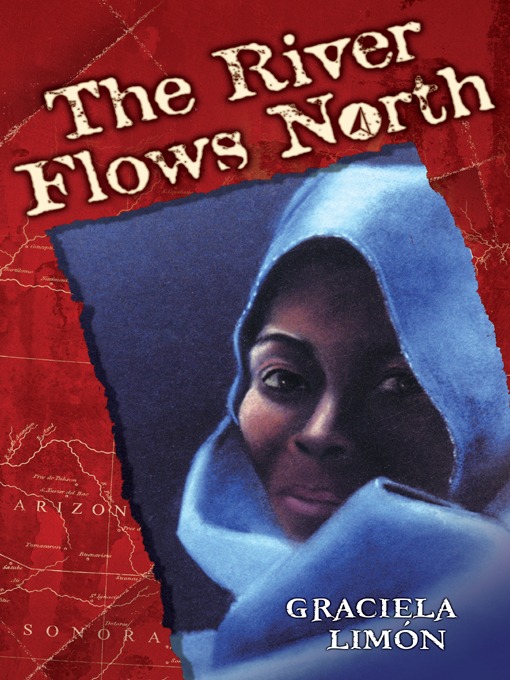 Title details for The River Flows North by Graciela Limón - Available